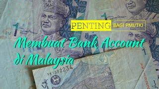 Cover Image for Bagaimana Membuat Bank Account untuk Pekerja Migran/TKI di Malaysia?