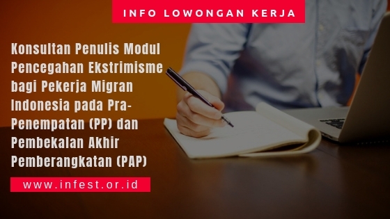 Cover Image for Lowongan Konsultan Penulis Modul Pencegahan Ekstrimisme bagi Pekerja Migran Indonesia pada Pra-Penempatan (PP) dan Pembekalan Akhir Pemberangkatan (PAP)